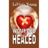 Wounded but Healed