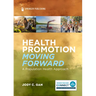 Health Promotion Moving Forward: A Population Health Approach