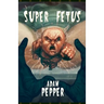 Super Fetus