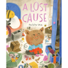 A Lost Cause: A Picture Book