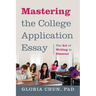 Mastering the College Application Essay: The Art of Wrting to Discover