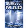 Nature Got Mad