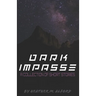 Dark Impasse: A Collection of Short Stories