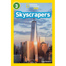 Skyscrapers (National Geographic Kids Readers, Level 3)