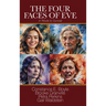 The Four Faces of Eve: A Tribute to Survival