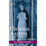 Catena Aurea: Commentary on the Four Gospels, Collected Out of the Works of the Fathers, Volume I Part 3 Gospel of St. Matthew