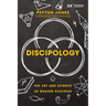 Discipology: The Art and Science of Making Disciples
