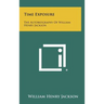 Time Exposure: The Autobiography Of William Henry Jackson