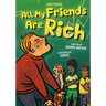 All My Friends Are Rich