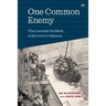 One Common Enemy: The Laconia incident: A survivor's memoir