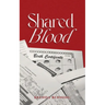 Shared Blood: The Sense of Belonging Series Book 1