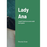 Lady Ana: I wasn't loud so no one could even guess