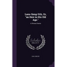 Laou-Seng-Urh, Or, "an Heir in His Old Age.": A Chinese Drama