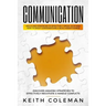 Communication: Skills and Strategies to Effectively Speak Your Mind, How to Enjoy Conversations & Build Assertiveness, Discover Amazi