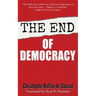 The End of Democracy