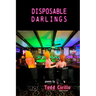 Disposable Darlings