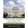 Early Jurassic ammonites from Alaska: USGS Professional Paper 1148