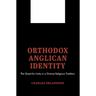 Orthodox Anglican Identity