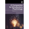 A Companion to Introductory Psychology: Engaging Essays for Students