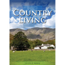Country Living: (Studying God's Plan, how to prepare for Last Days Events, God's Judgements and quick understand of the benefits of living in Nature)