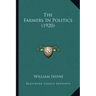 The Farmers In Politics (1920)