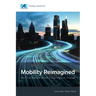 Mobility Reimagined: My First Decade at the Crossroads of Change
