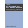 The Good, Bad, and Challenging Migrant: Contested Religious Identities in Postmigrant Societies Between New Turkey and New Tyrol