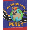 On The Go With Petey: A Wordless Picture Book