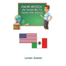 Oscar Mojica: He Dared Me to Teach Him English