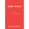 Burn - A Play