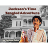 Jackson's Time Tangled Adventure