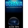 Oceania: The Underwater City