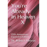 You're Already In Heaven X: 10th Anniversary Expanded Edition