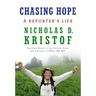 Chasing Hope: A Reporter's Life