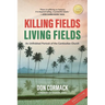 Killing Fields, Living Fields: An Unfinished Portrait of the Cambodian Church