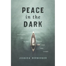 Peace in the Dark: Faithful Practices as We Wait for the Light