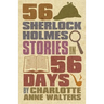 56 Sherlock Holmes Stories in 56 Days