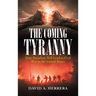 The Coming Tyranny: How Socialism Will Lead to Civil War in the United States