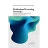 Professional Learning Networks: Facilitating Transformation in Diverse Contexts with Equity-Seeking Communities