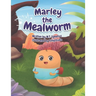 Marley the Mealworm