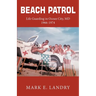 Beach Patrol Life Guarding in Ocean City, MD 1966-74