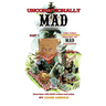 Unconditionally Mad, Part 1 - The First Unauthorized History of Mad Magazine