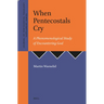 When Pentecostals Cry