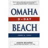 Omaha Beach: D-Day, June 6, 1944