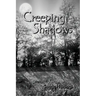 Creeping Shadows