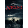Aground: Book Three in the Wheels and Zombies series