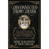 Disconnected from Death: The Evolution of Funerary Customs and the Unmasking of Death in America