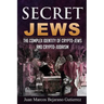 Secret Jews: The Complex Identity of Crypto-Jews and Crypto-Judaism