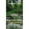 Loving A Beautiful Mind: Schizophrenia and an Amazing God!
