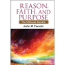 Reason, Faith, and Purpose: The Ultimate Gamble